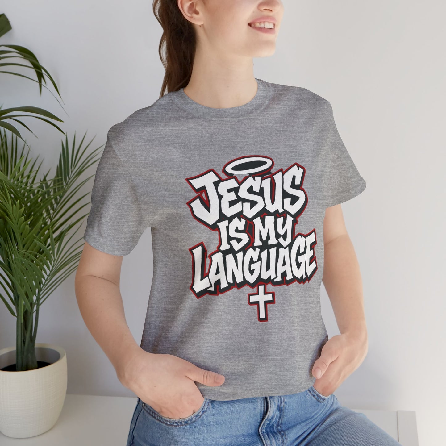 Jesus Is My Language T‑Shirt — Christian Faith Graphic Tee