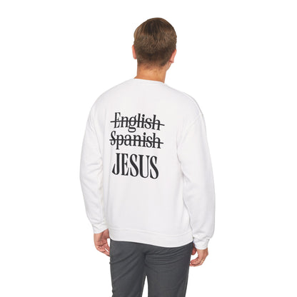 Jesus Is My Language Crewneck Sweatshirt — Christian Faith Graphic Sweatshirt