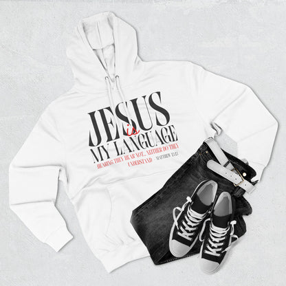 Jesus Is My Language Hoodie