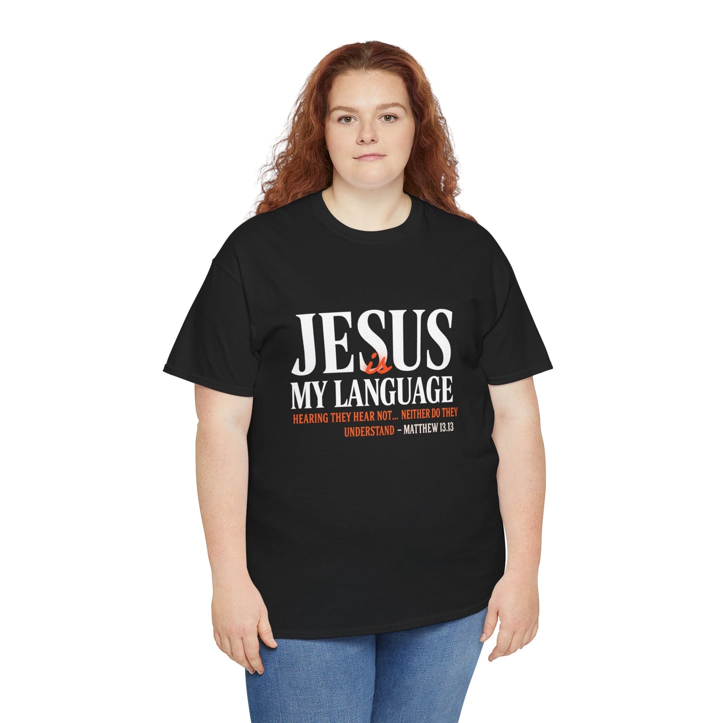 Jesus My Language T-Shirt — Faith-Based Christian Tee (Front & Back Scripture Design)