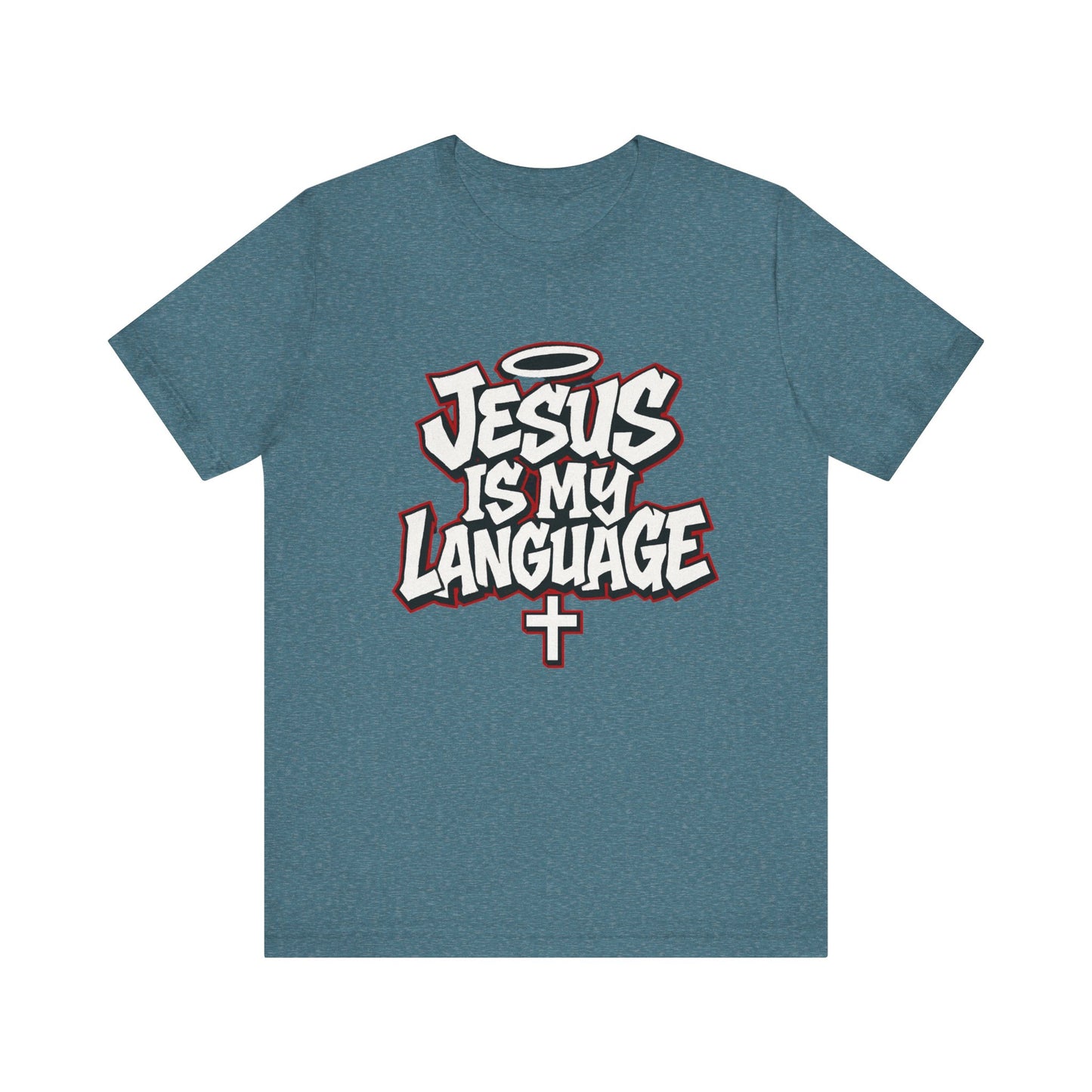 Jesus Is My Language T‑Shirt — Christian Faith Graphic Tee