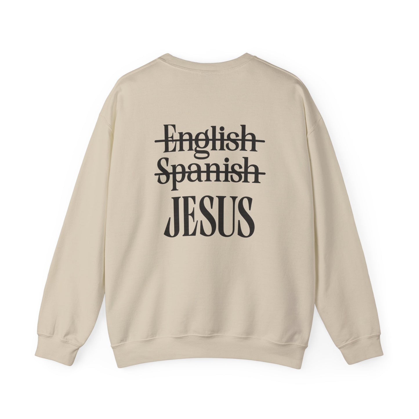 Jesus Is My Language Crewneck Sweatshirt — Christian Faith Graphic Sweatshirt