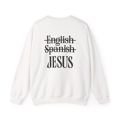 Jesus Is My Language Crewneck Sweatshirt — Christian Faith Graphic Sweatshirt