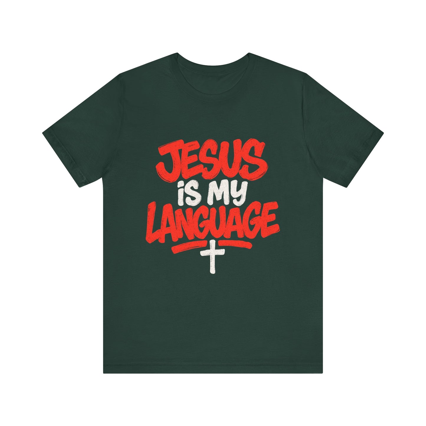 Jesus Is My Language Tee — Christian Faith Graphic T-Shirt