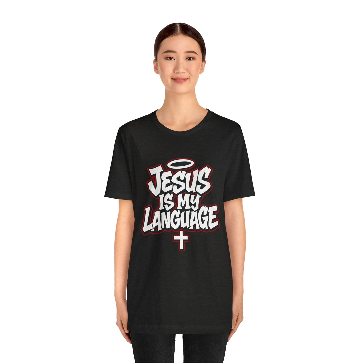 Jesus Is My Language T‑Shirt — Christian Faith Graphic Tee