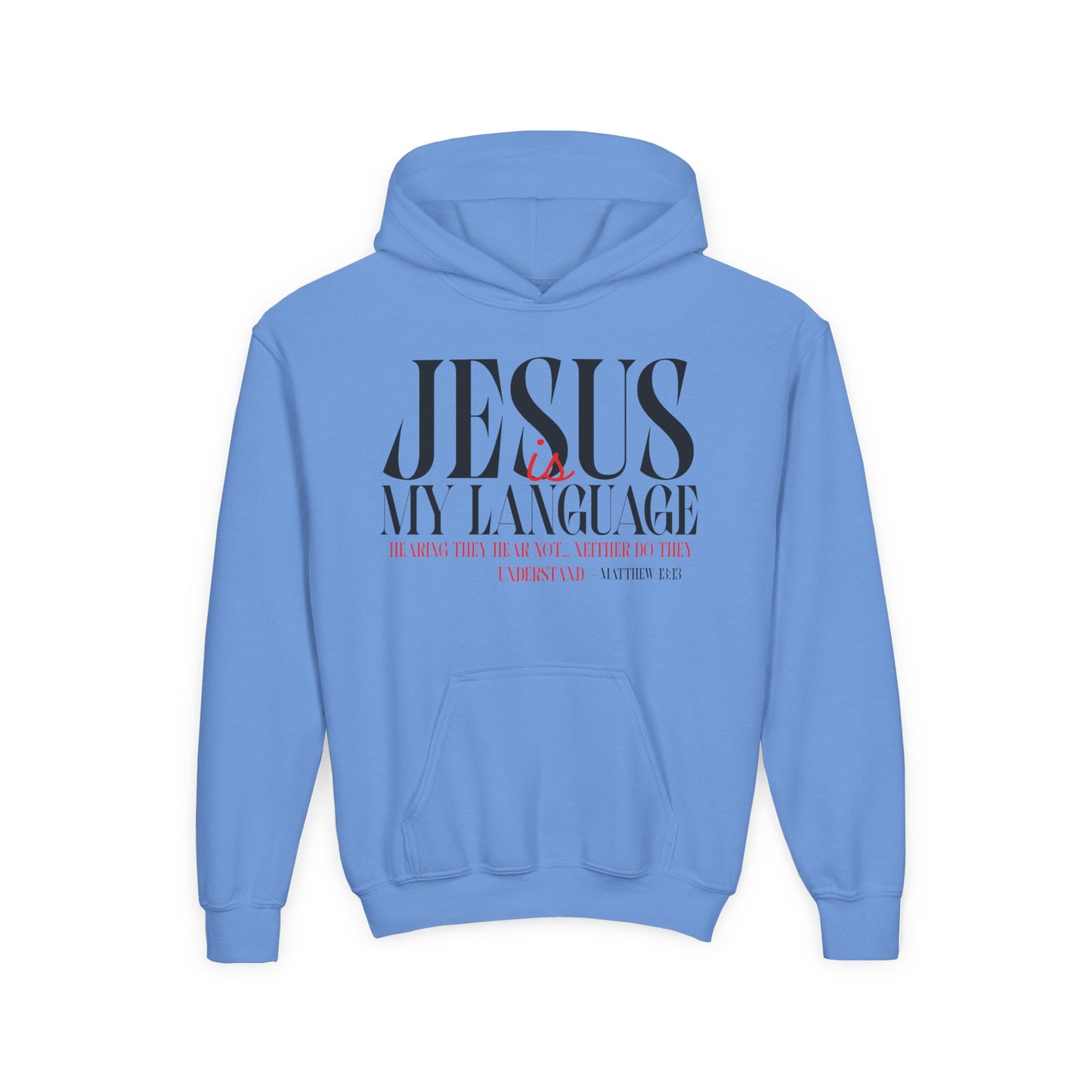 Jesus Is My Language Hoodie — Youth Christian Faith Hoodie