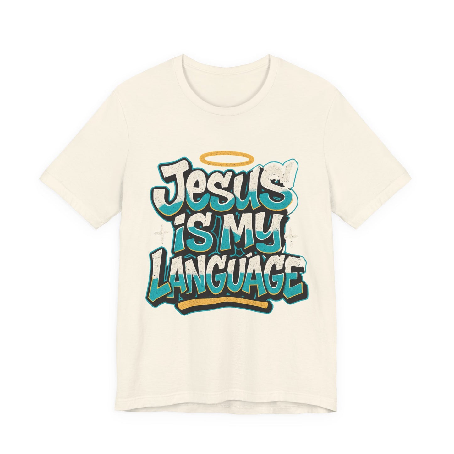 Jesus Is My Language Unisex T-Shirt — Christian Faith Graphic Tee
