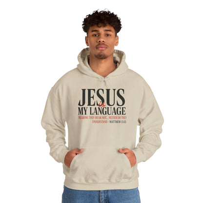 Jesus Is My Language--Unisex White Hoodie