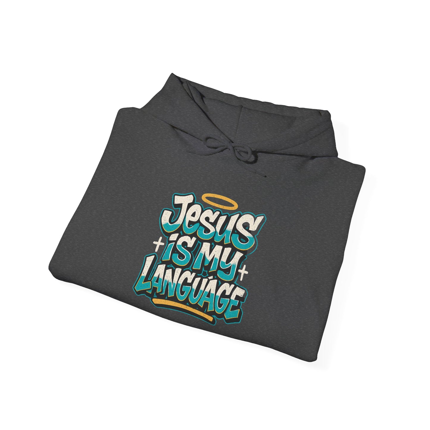 Jesus Is My Language Hoodie — Faith Graphic Pullover