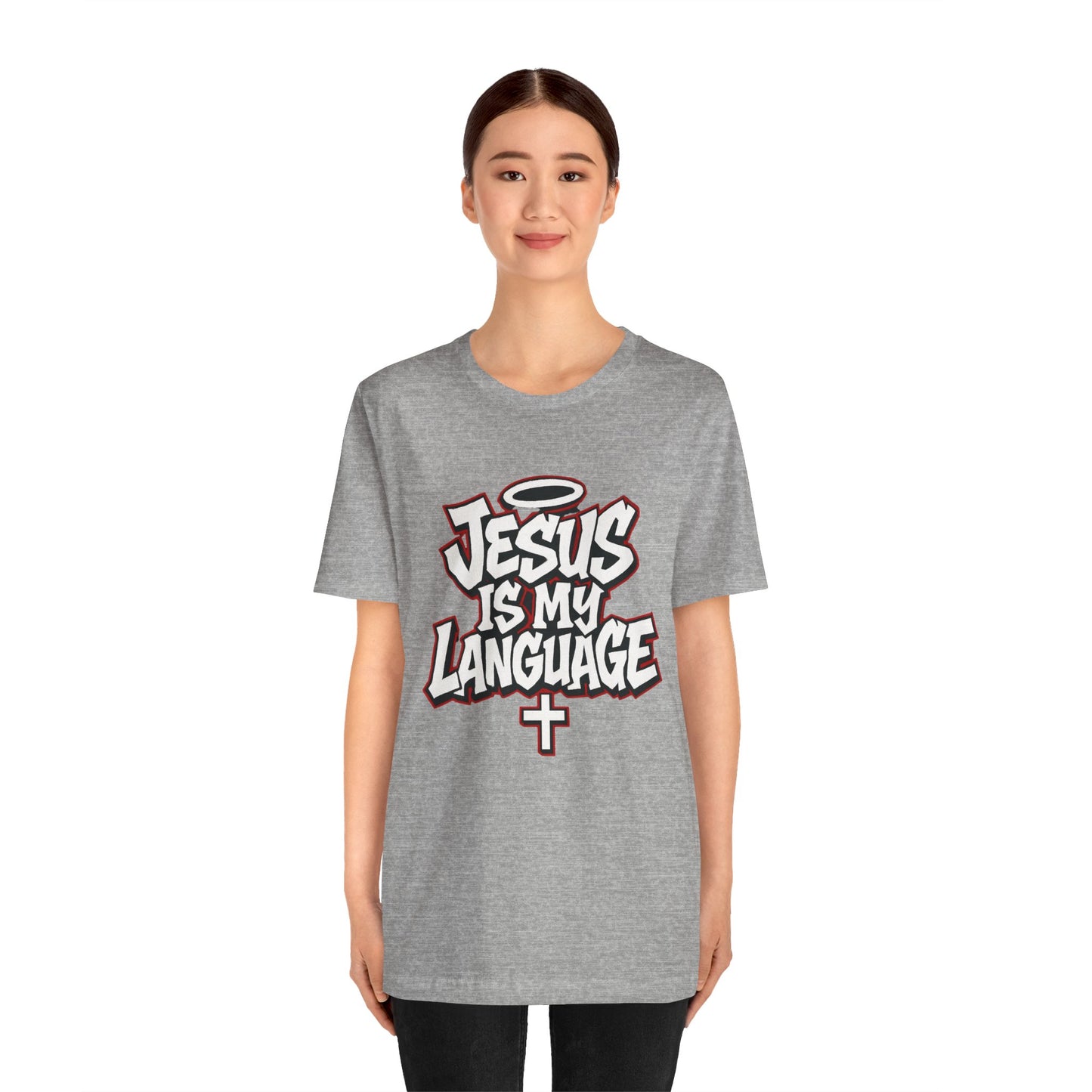 Jesus Is My Language T‑Shirt — Christian Faith Graphic Tee