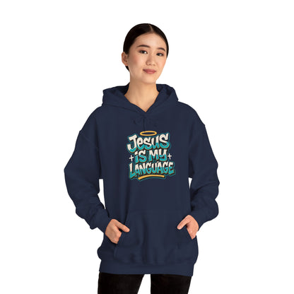 Jesus Is My Language Hoodie — Faith Graphic Pullover