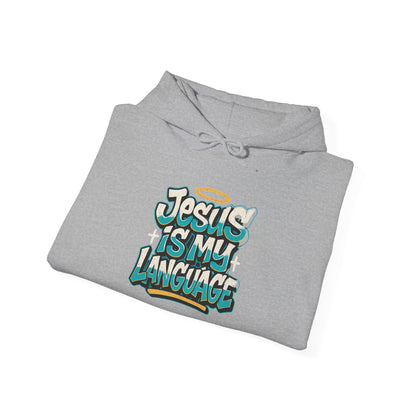 Jesus Is My Language Hoodie — Faith Graphic Pullover