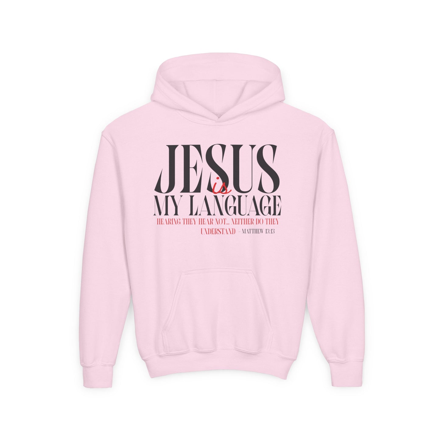 Jesus Is My Language Hoodie — Youth Christian Faith Hoodie