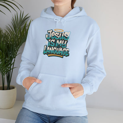 Jesus Is My Language Hoodie — Faith Graphic Pullover