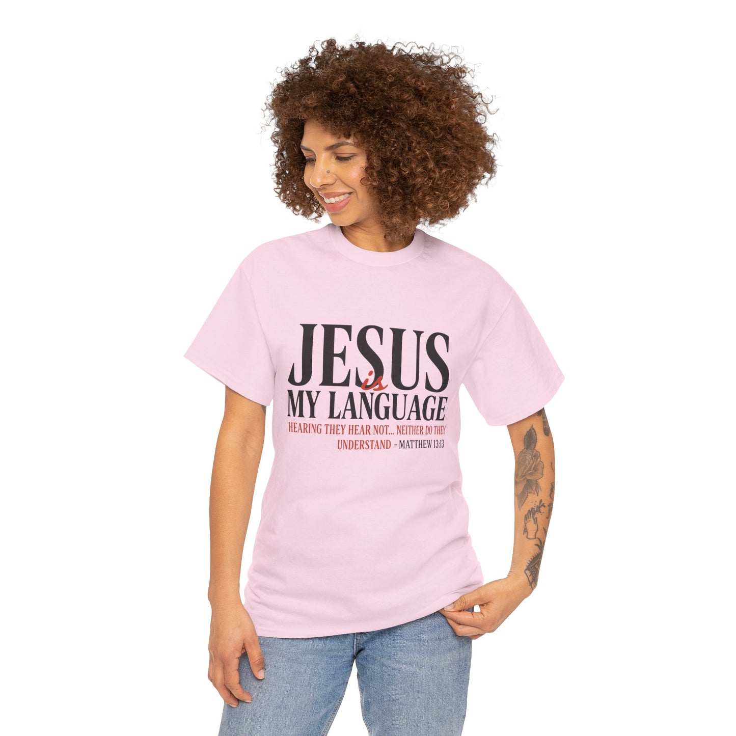 Jesus Is My Language T‑Shirt — "Jesus" Scripture Tee (Matthew 13)
