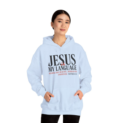 Jesus Is My Language--Unisex White Hoodie
