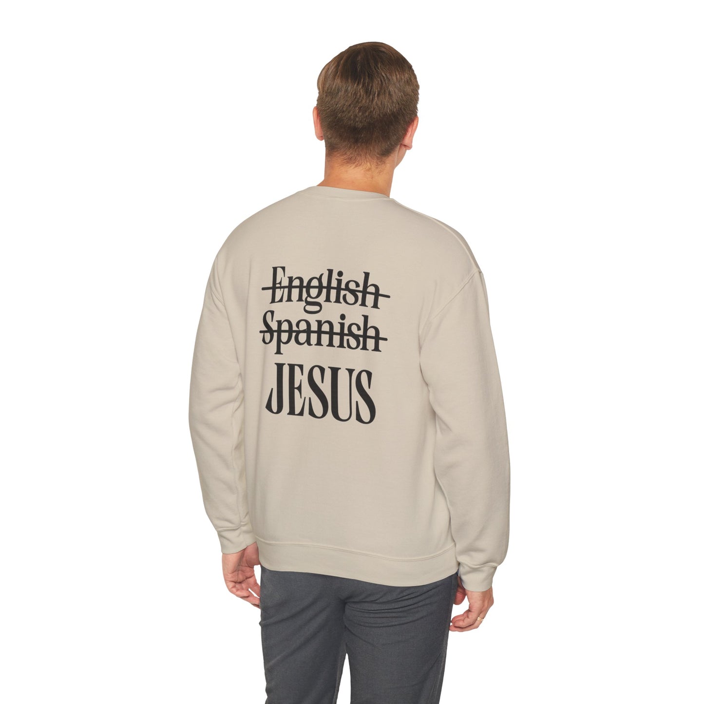 Jesus Is My Language Crewneck Sweatshirt — Christian Faith Graphic Sweatshirt