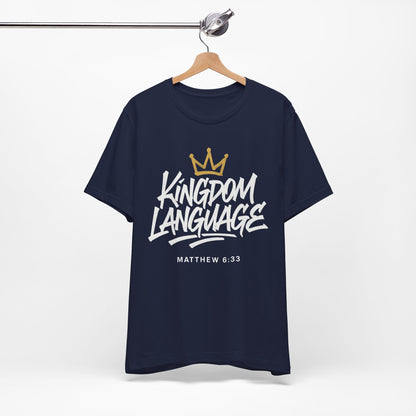 Kingdom Language Crown Tee — Christian Faith Graphic T-Shirt