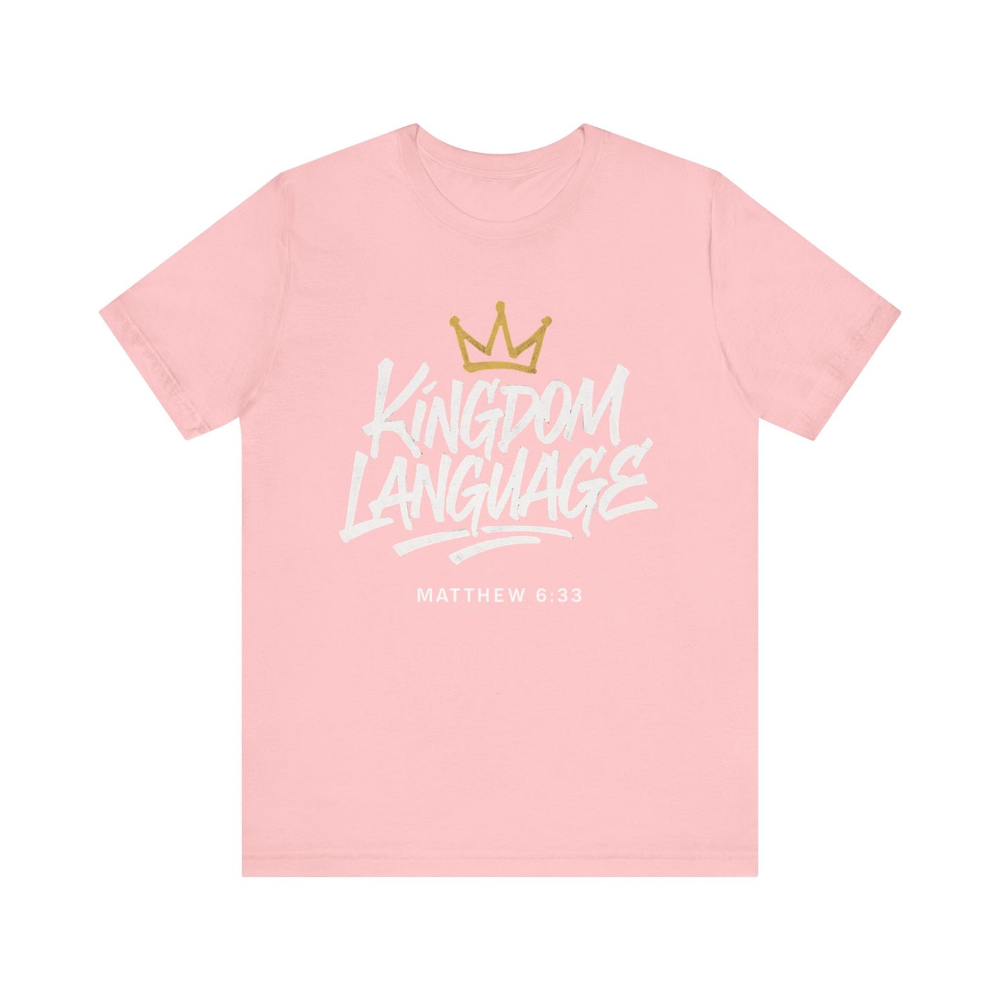 Kingdom Language Crown Tee — Christian Faith Graphic T-Shirt