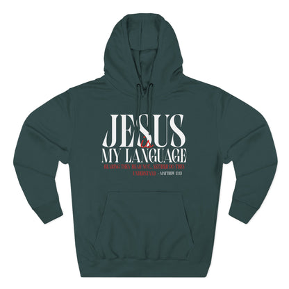 Jesus Is My Language Hoodie — Faith-Based Christian Hoodie