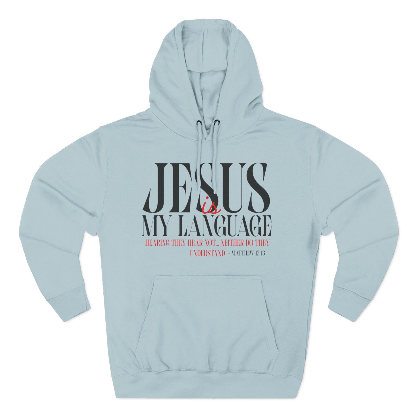 Jesus Is My Language Hoodie