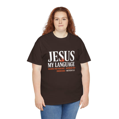 Jesus My Language T-Shirt — Faith-Based Christian Tee (Front & Back Scripture Design)