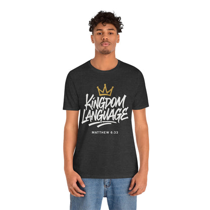 Kingdom Language Crown Tee — Christian Faith Graphic T-Shirt