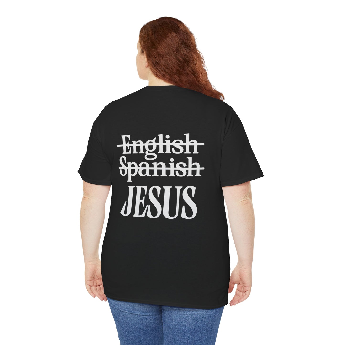 Jesus My Language T-Shirt — Faith-Based Christian Tee (Front & Back Scripture Design)