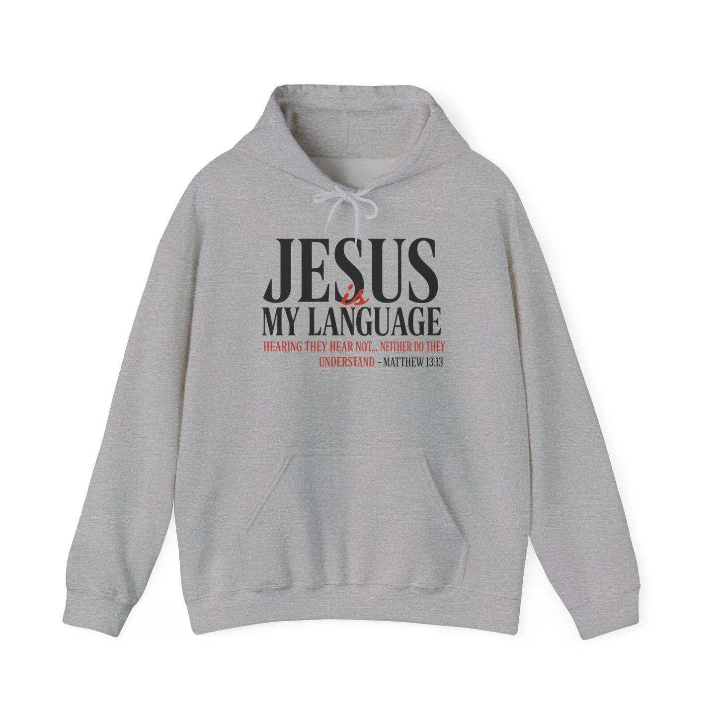 Jesus Is My Language--Unisex White Hoodie