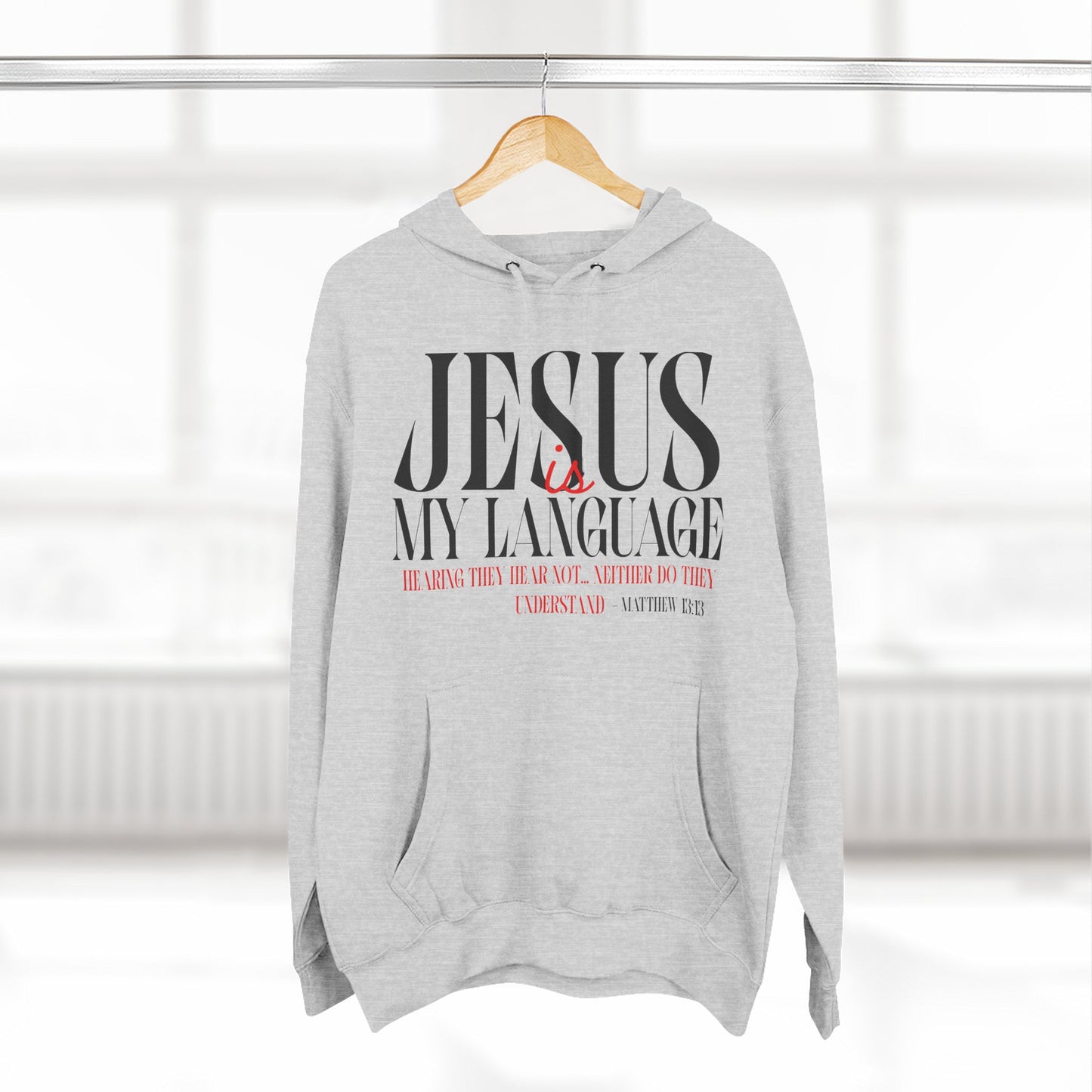 Jesus Is My Language Hoodie