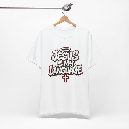Jesus Is My Language T‑Shirt — Christian Faith Graphic Tee