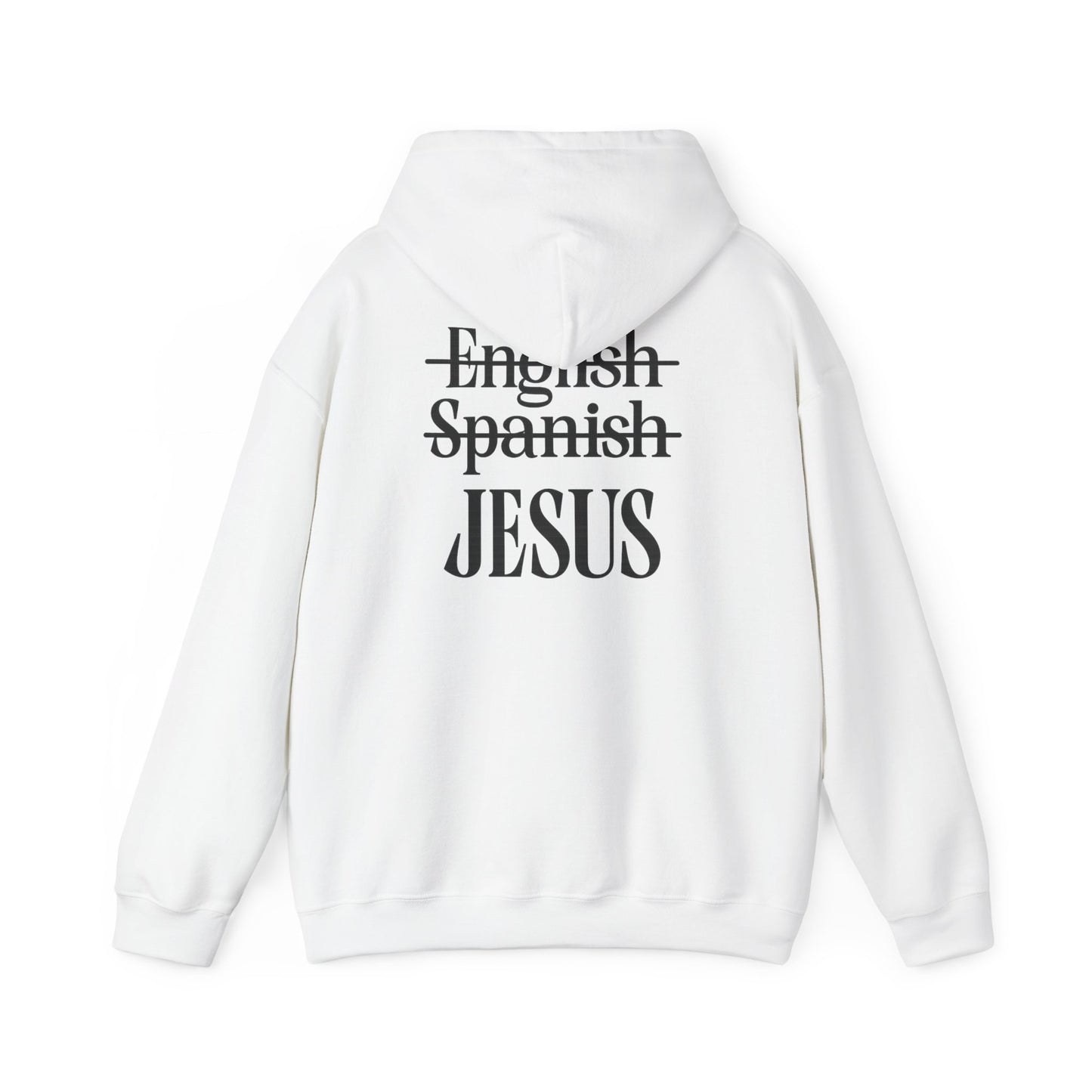 Jesus Is My Language--Unisex White Hoodie