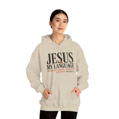 Jesus Is My Language--Unisex White Hoodie