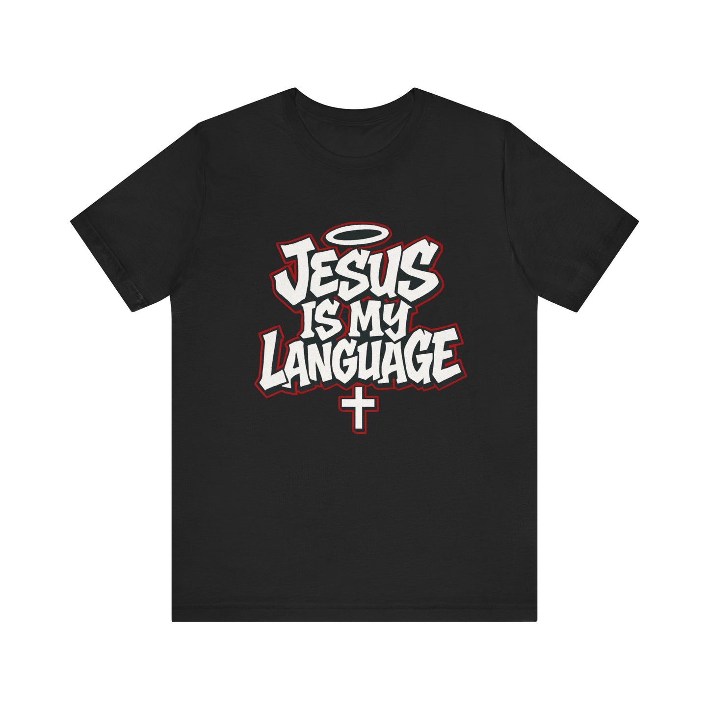 Jesus Is My Language T‑Shirt — Christian Faith Graphic Tee