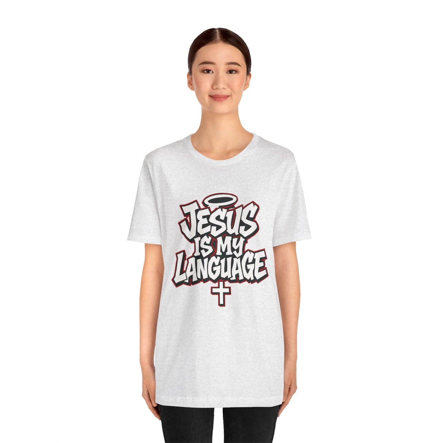 Jesus Is My Language T‑Shirt — Christian Faith Graphic Tee