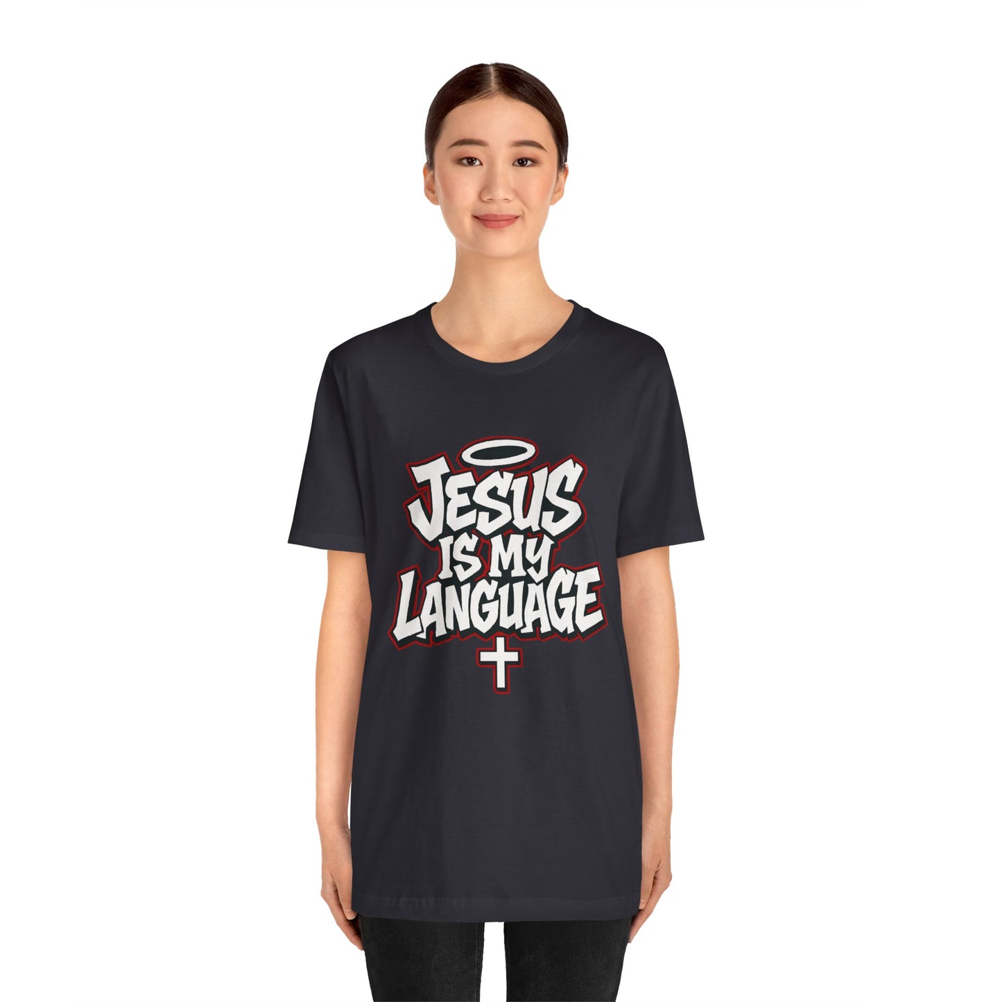 Jesus Is My Language T‑Shirt — Christian Faith Graphic Tee