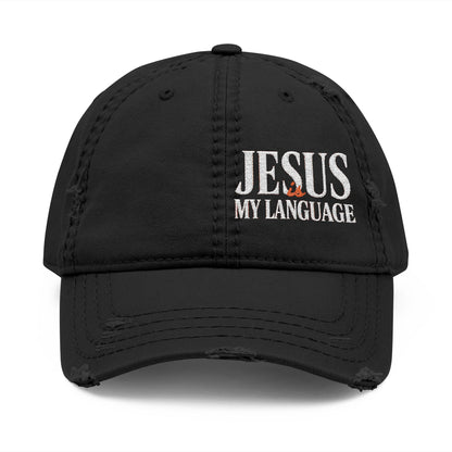 Jesus My Language Distressed Dad Hat – Embroidered Christian Baseball Cap
