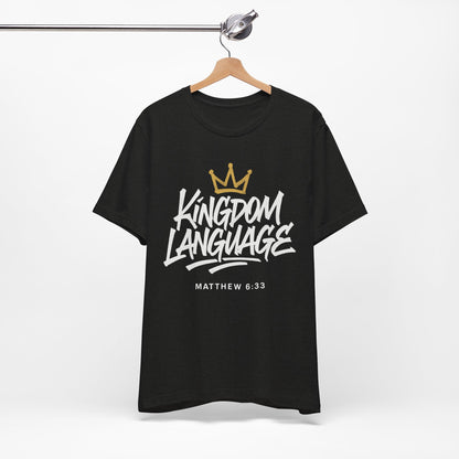 Kingdom Language Crown Tee — Christian Faith Graphic T-Shirt