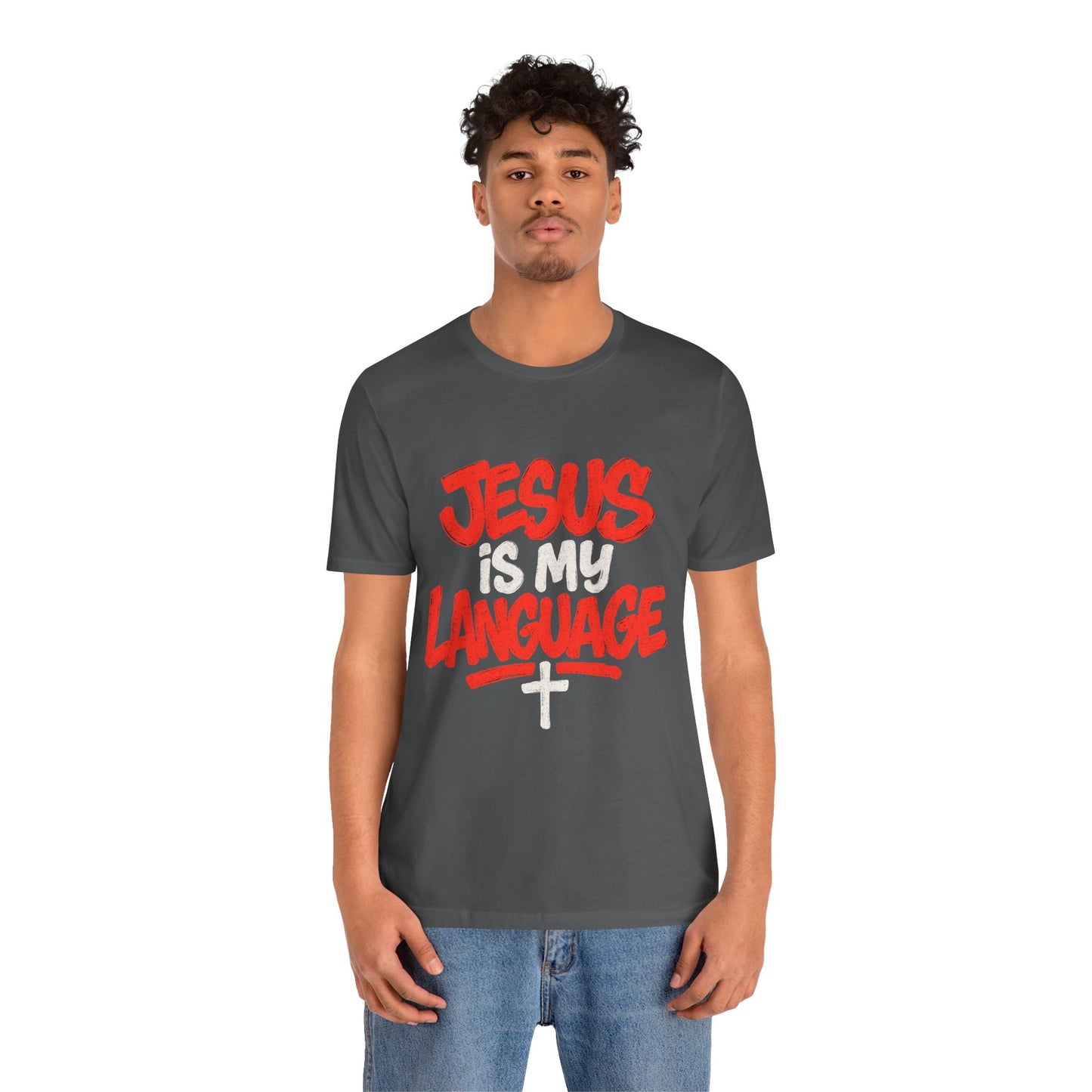 Jesus Is My Language Tee — Christian Faith Graphic T-Shirt