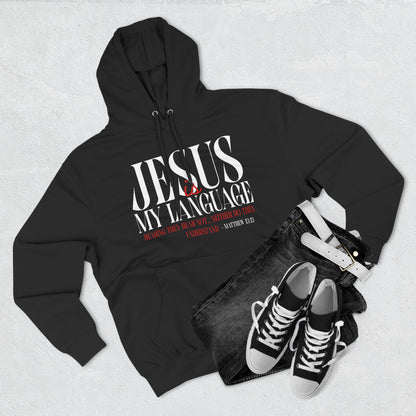Jesus Is My Language Hoodie — Faith-Based Christian Hoodie