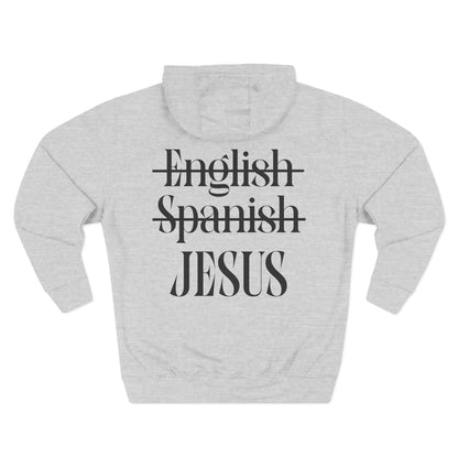 Jesus My Language Hoodie — 'English Spanish' Crossed Out Faith Pullover