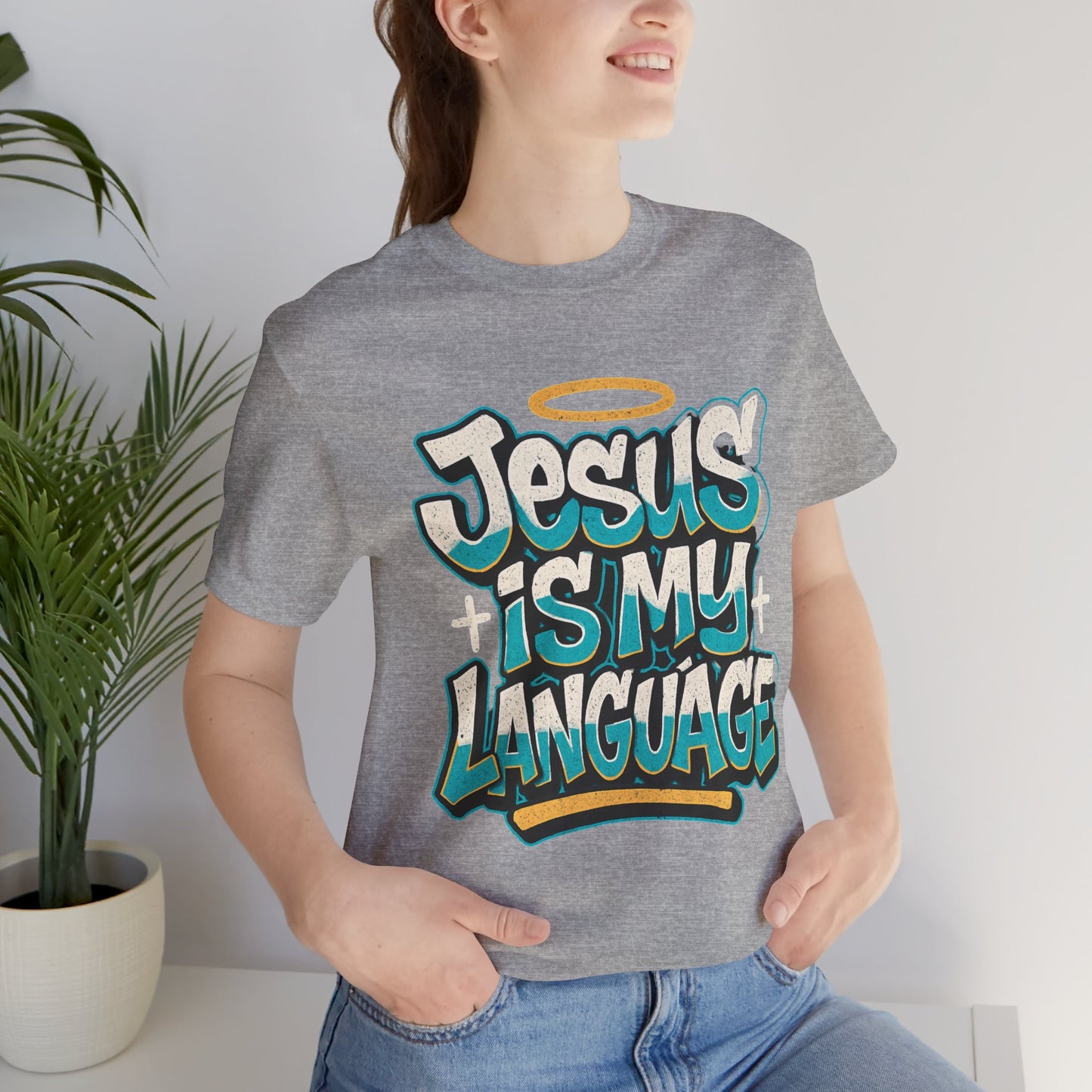 Jesus Is My Language Unisex T-Shirt — Christian Faith Graphic Tee