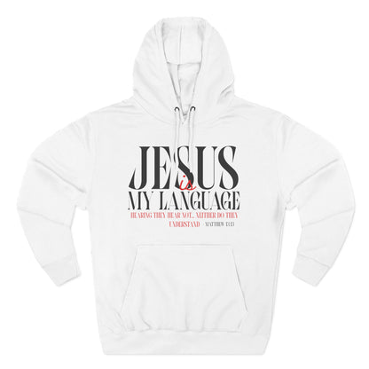 Jesus My Language Hoodie — 'English Spanish' Crossed Out Faith Pullover