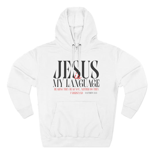 Jesus My Language Hoodie — 'English Spanish' Crossed Out Faith Pullover